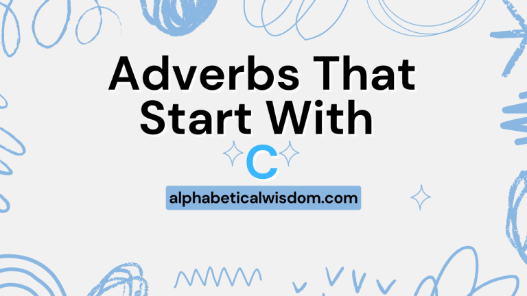 Adverbs That Start With C