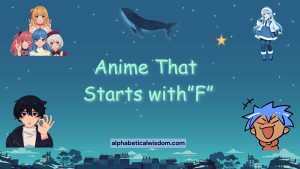 Anime That Starts with F
