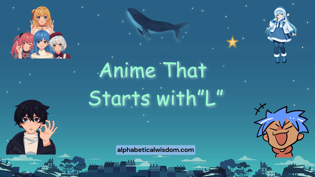 Anime That Starts with L