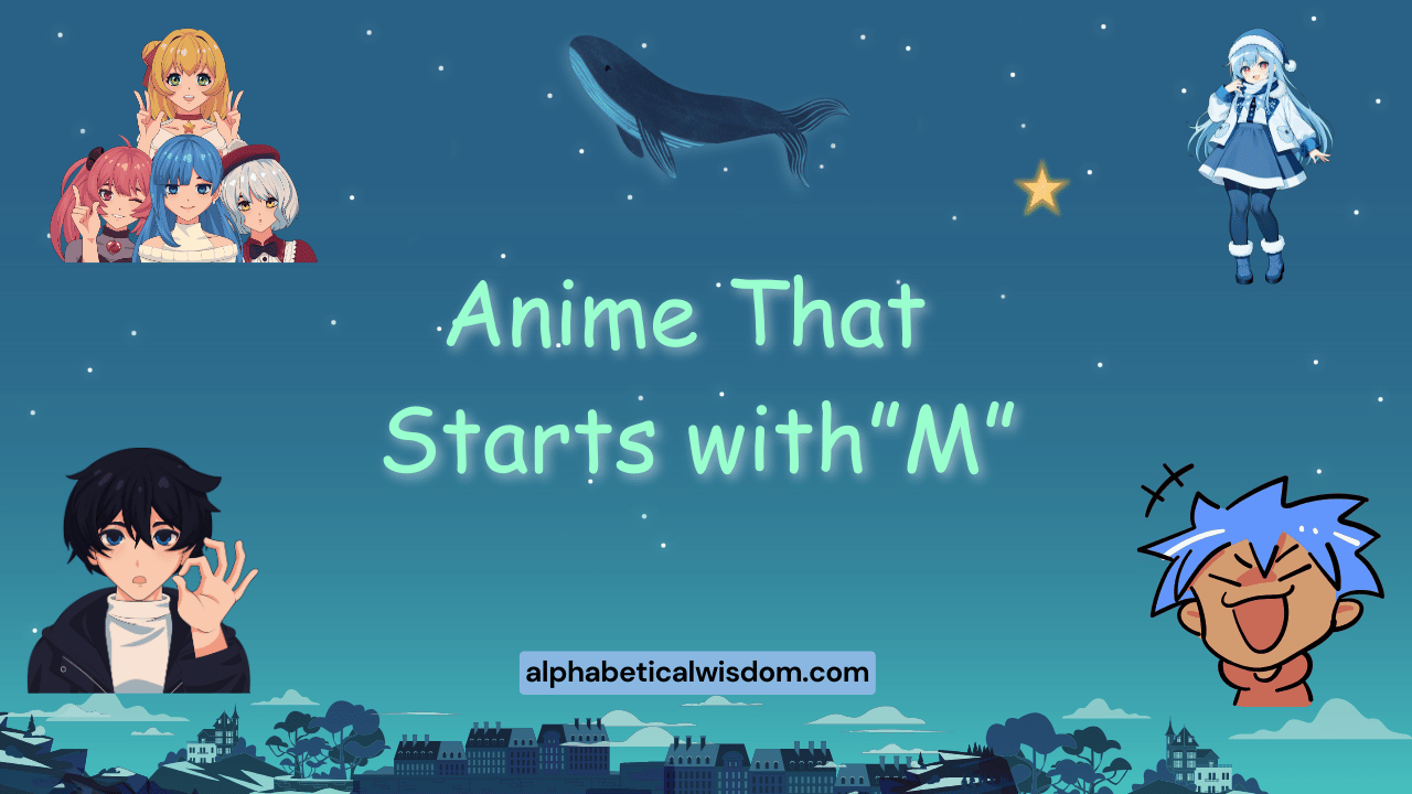 Anime That Starts with M