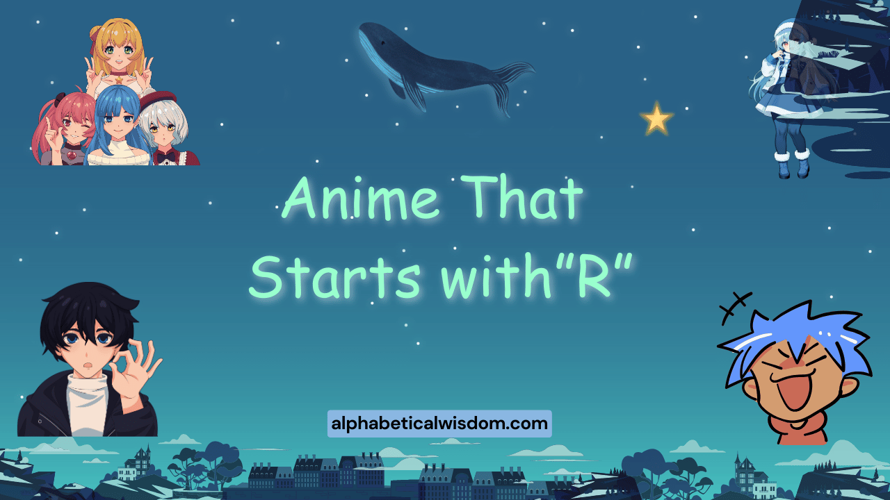 Anime That Starts with R
