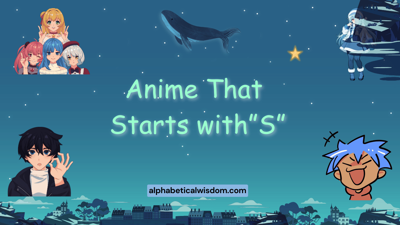 Anime That Starts with S