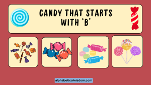 Candy That Starts with B