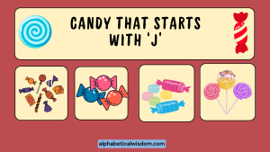 Candy That Starts with J