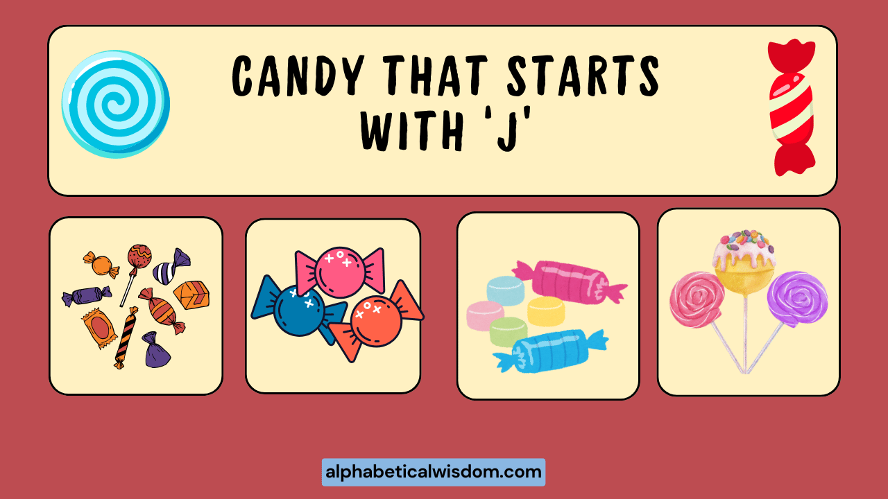 Candy That Starts with J
