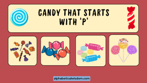 Candy That Starts with P