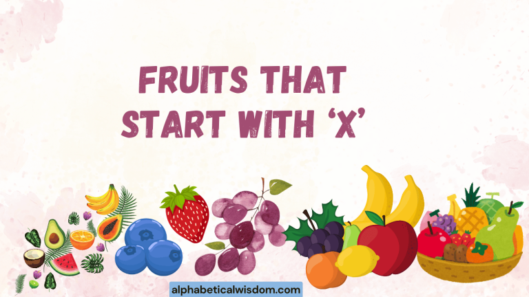 Fruits That Start with X