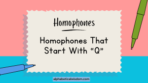 Homophones That Start with Q