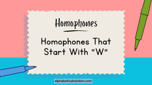 Homophones That Start with W