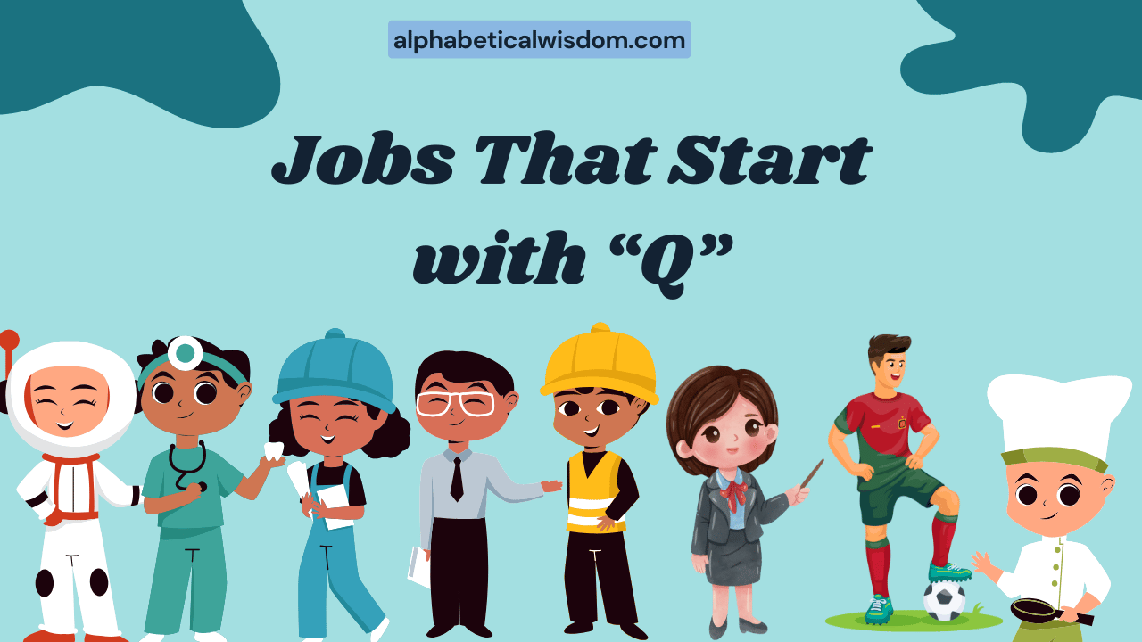 Jobs That Start with Q