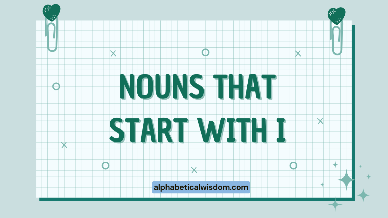 Nouns That Start with I