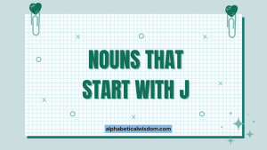 Nouns That Start with J