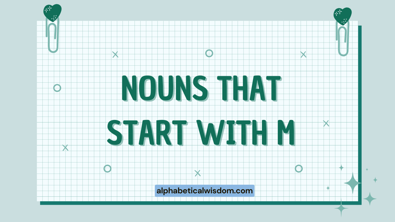 Nouns That Start with M