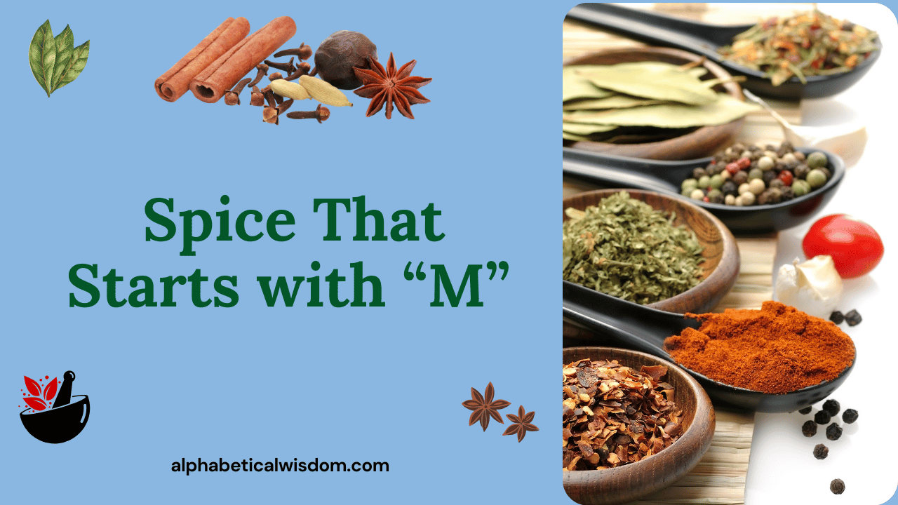 Spice That Starts with M