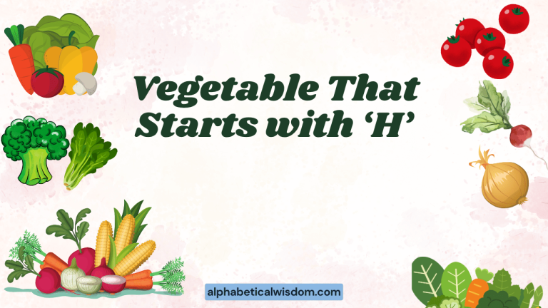 Vegetable That Starts with H