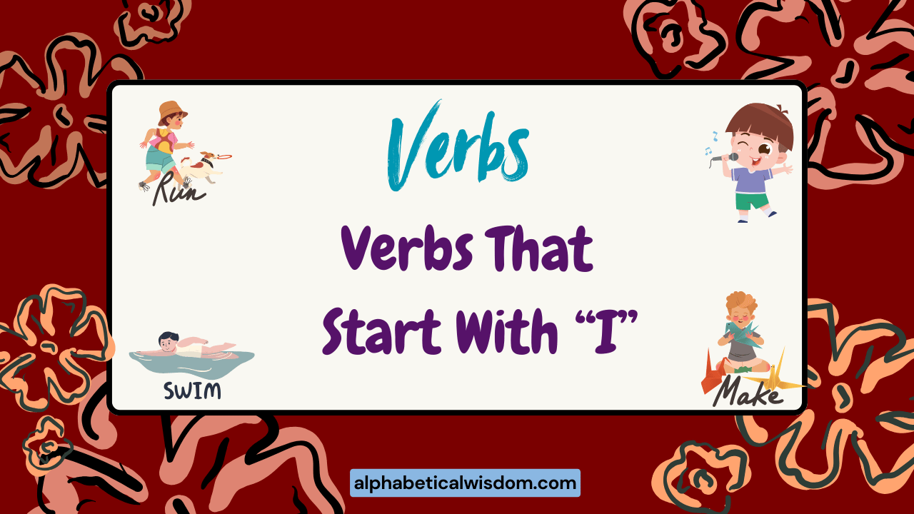 Verbs That Start with I
