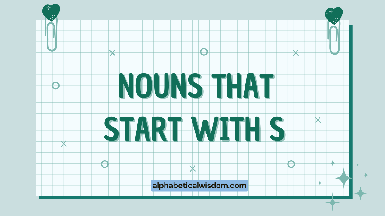 Nouns That Start with S